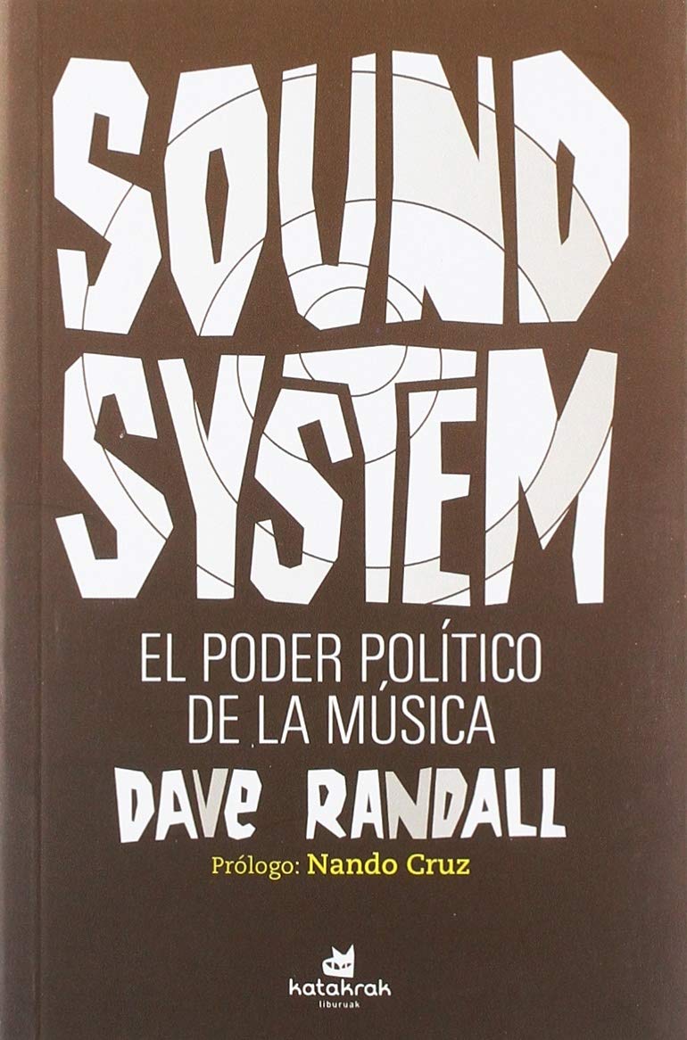 Sound System, el poder político de la música