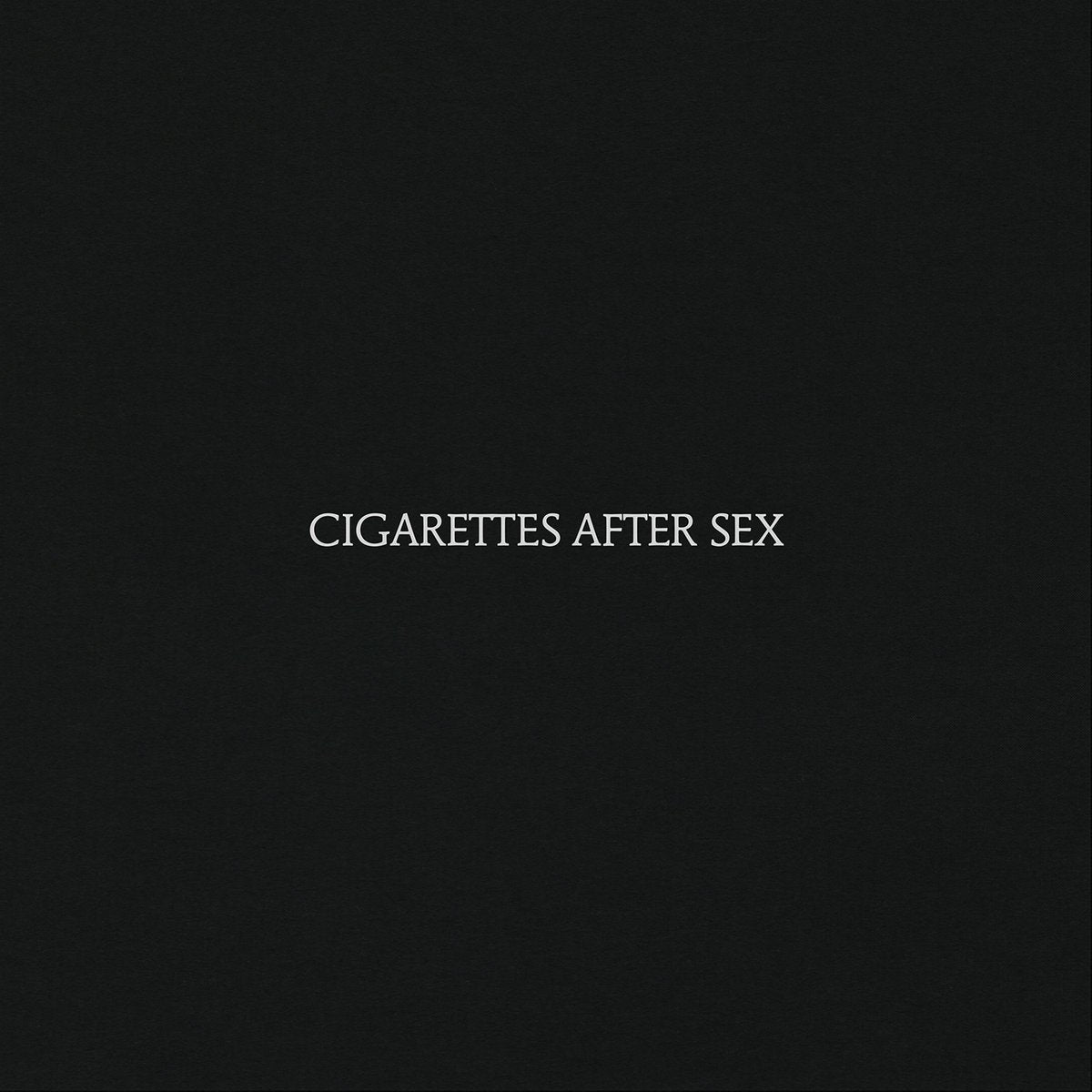 Cigarettes After Sex - Cigarettes After Sex