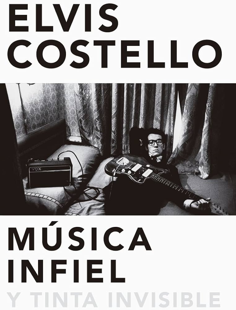 Música Infiel y Tinta Invisible - Elvis Costello