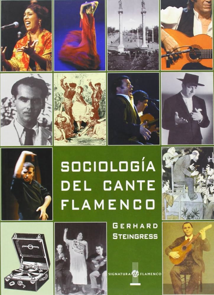 Sociología Del Cante Flamenco - Gerhard Steingress