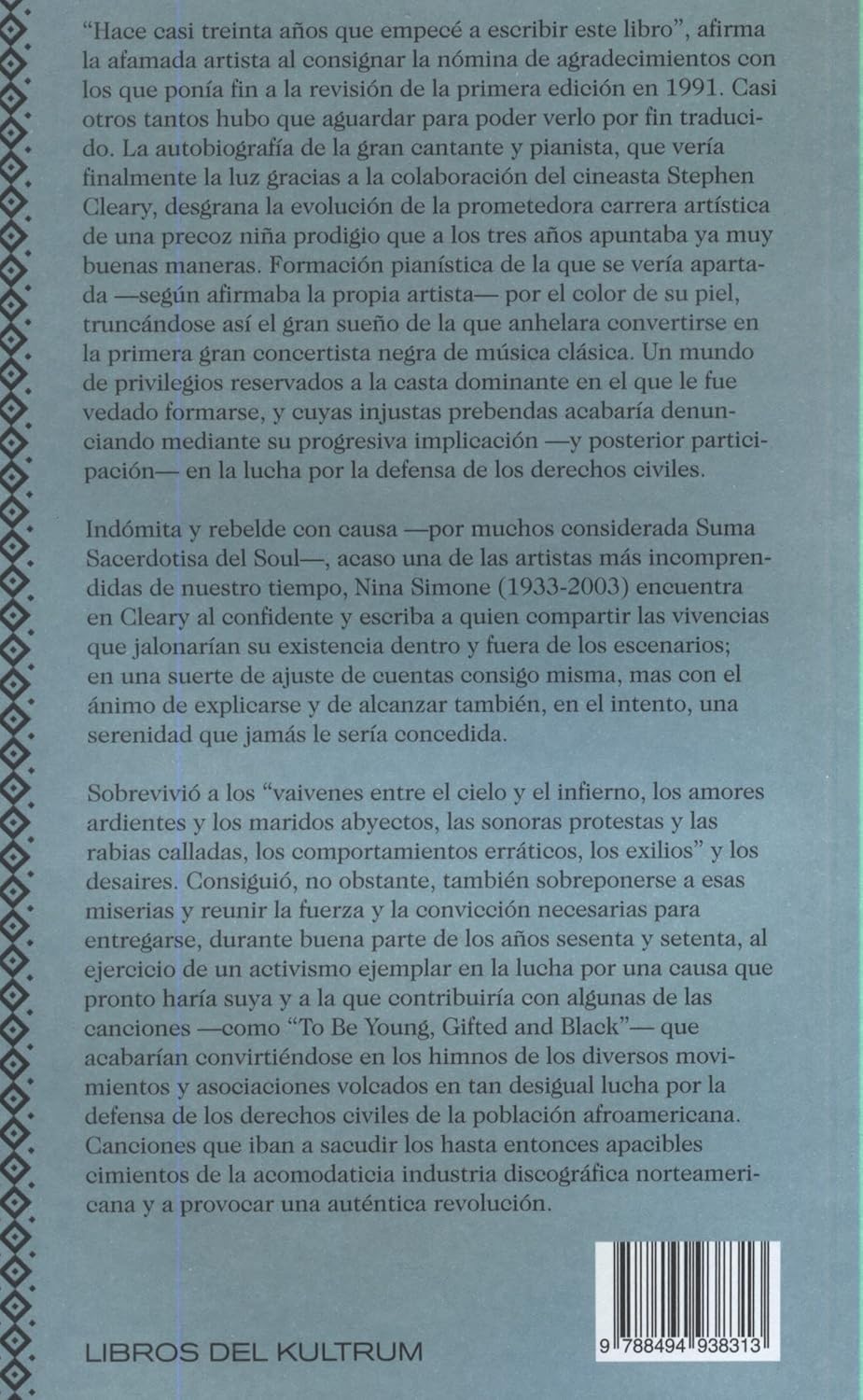Memorias Nina Simone, Víctima de mi Hechizo