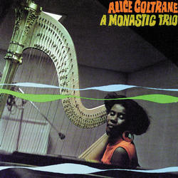 Alice Coltrane - A Monastic Trio LP