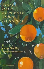 Violet hace el puente sobre la hierba | Lana del Rey