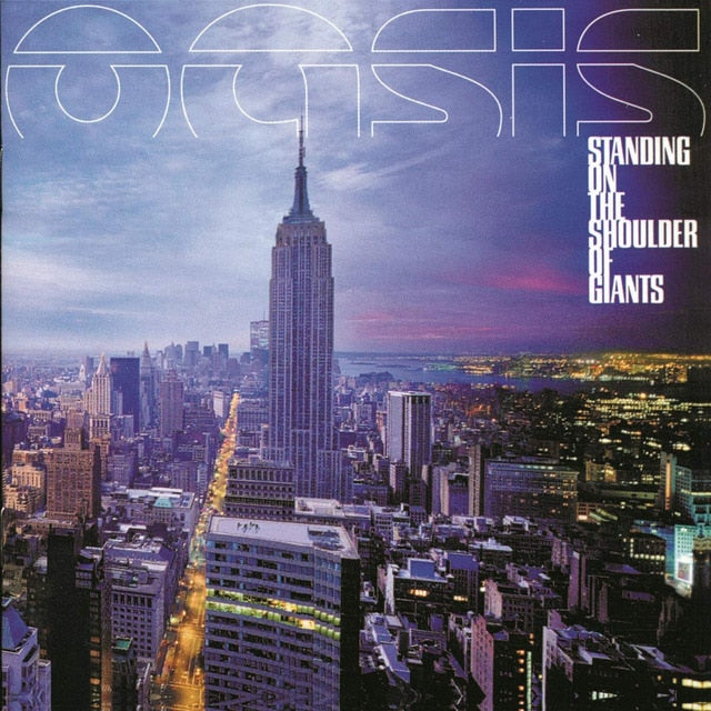 VD: OASIS - STANDING ON THE SHOULDER OF GIANTS