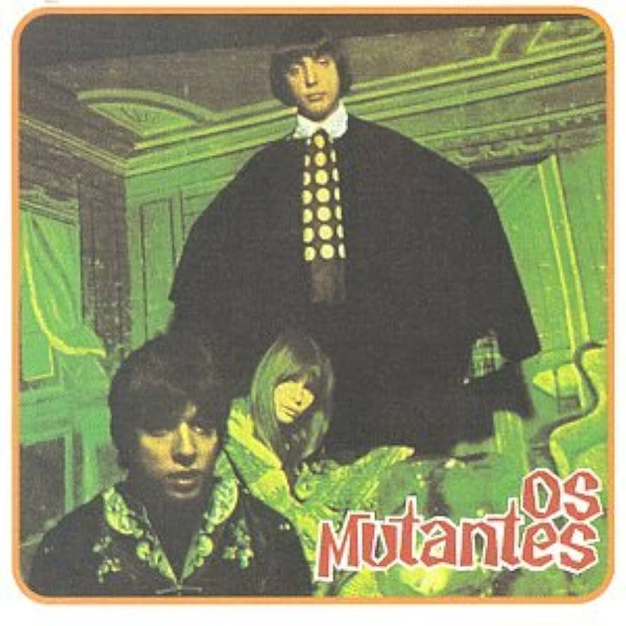 VD: OS MUTANTES - MUTANTES
