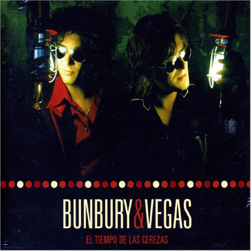 Bunbury & Vegas - El Tiempo De Las Cerezas LP