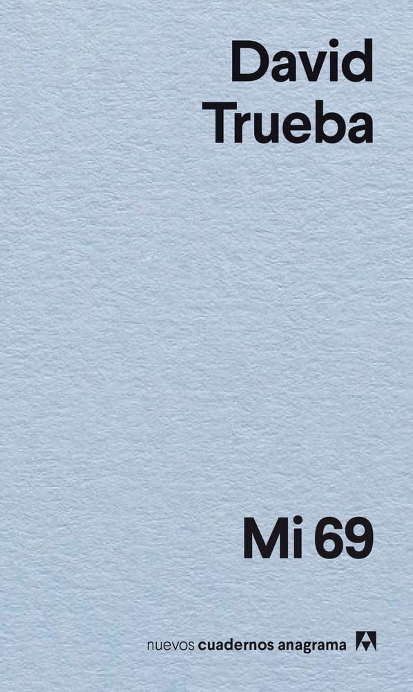 Mi 69 - David Trueba