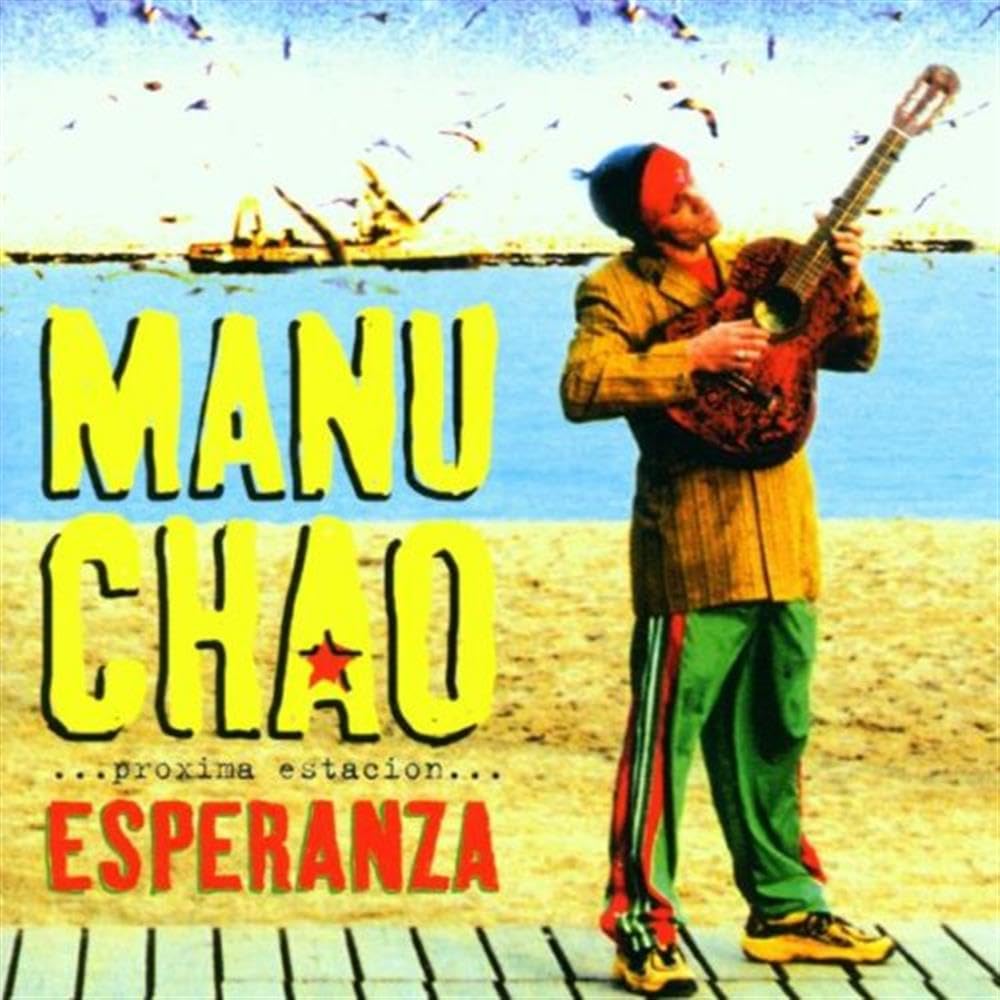 Manu Chao - Próxima estación: Esperanza