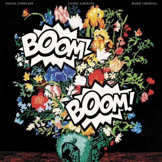 VD: PASCAL COMELADE & THE LIMINANAS - BOOM BOOM