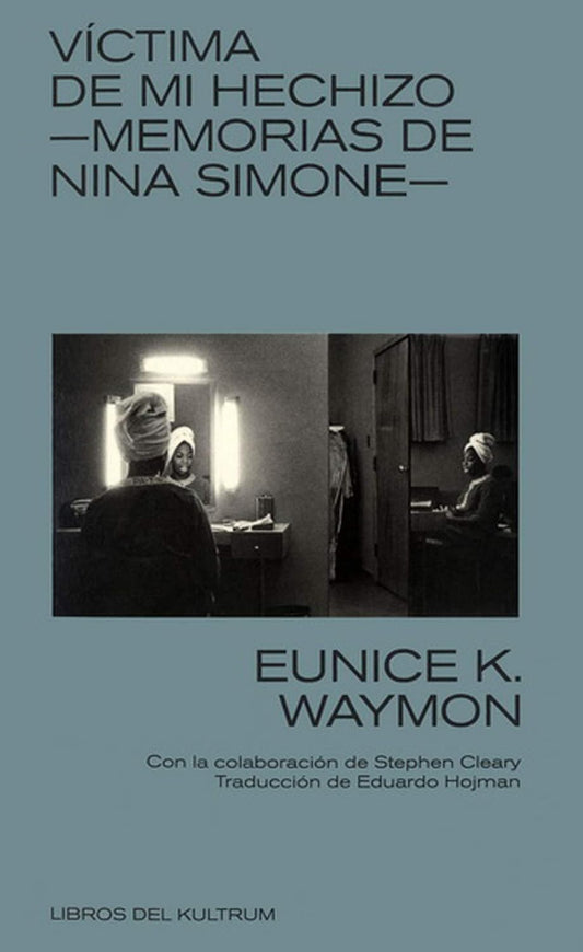 Memorias Nina Simone, Víctima de mi Hechizo