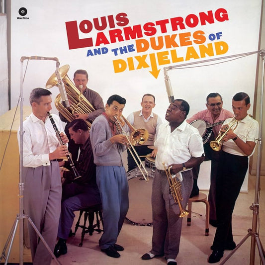 Louis Armstrong And The Dukes Of Dixeland