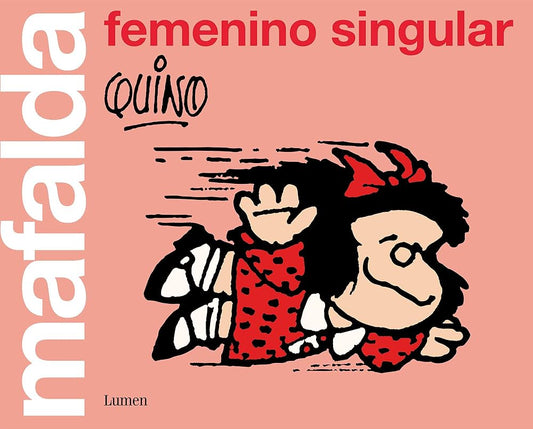 Mafalda en femenino | Quino