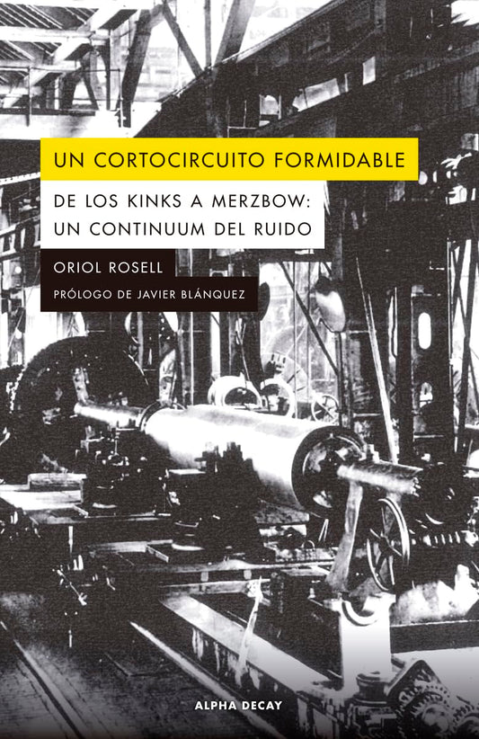 Un cortocircuito Formidable, De los Kimks a Merzbow: un continuum del ruido: 170