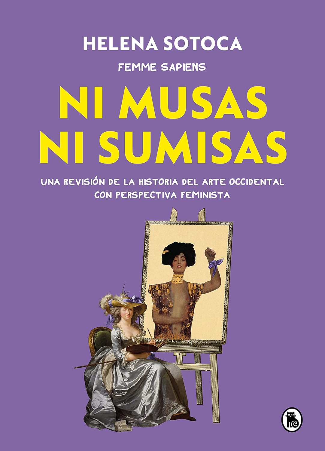 Ni Musas Ni Sumisas | Helena Sotoca