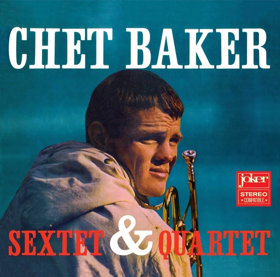 Chet Baker -  Sextet & Quartet LP