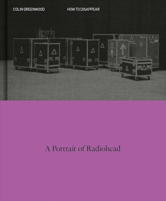 Cómo desaparecer | Un retrato de Radiohead