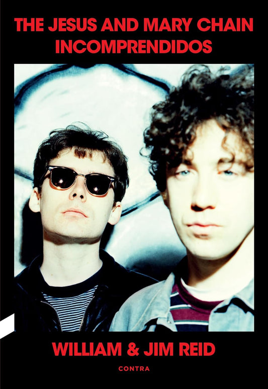 Incomprendidos | The Jesus & Mary Chain