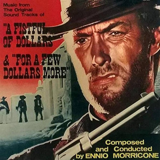 VD: ENNIO MORRICONE - A FISTFUL OF DOLLARS & FOR A FEW DOLLARS MORE