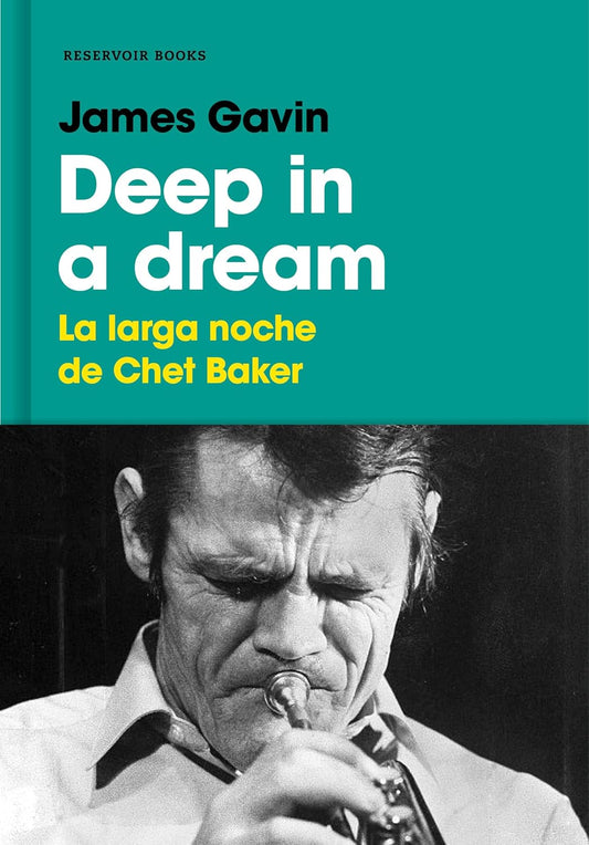Deep in a dream, la larga noche de Chet Baker