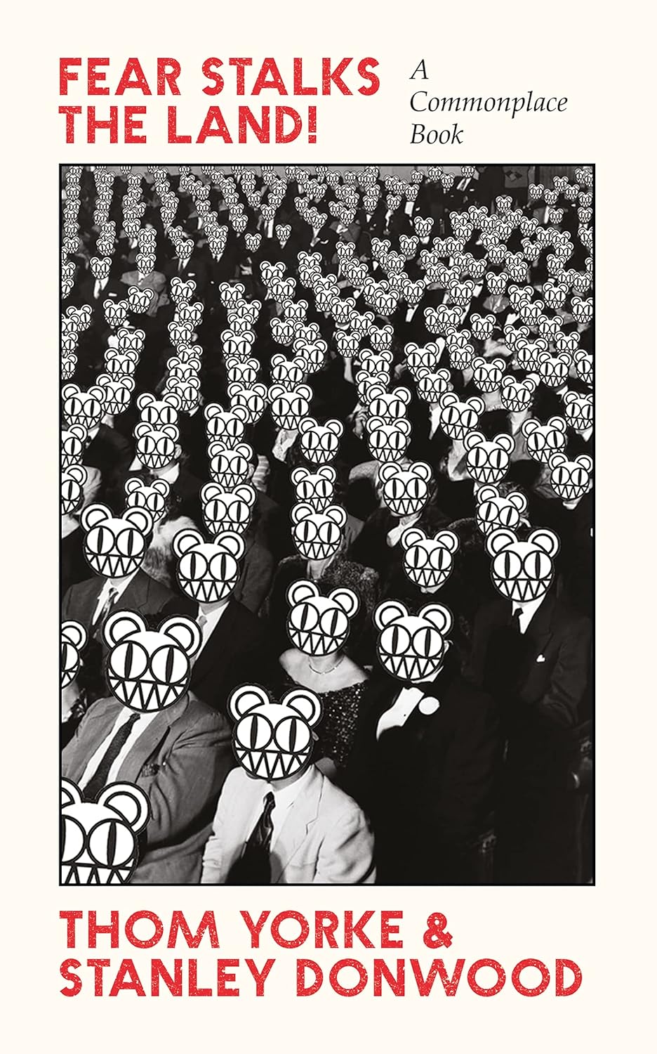 Fear Stalks the Land! A Commonplace Book | Stanley Donwood y Thom Yorke (EN)