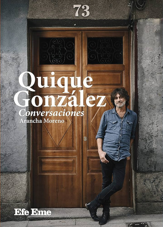 Quique González: Conversaciones - Arancha Moreno Peinado