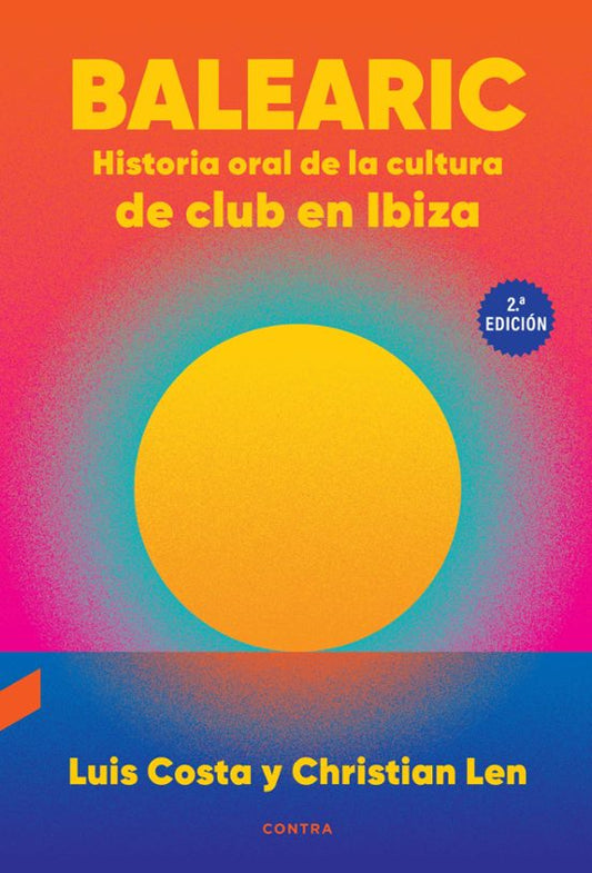 Balearic, historia oral de la cultura de club en Ibiza