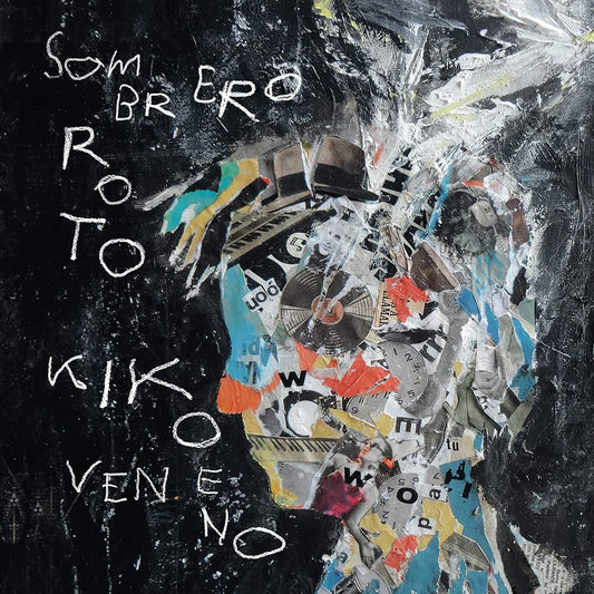 Kiko Veneno - Sombrero Roto - Kiko Veneno