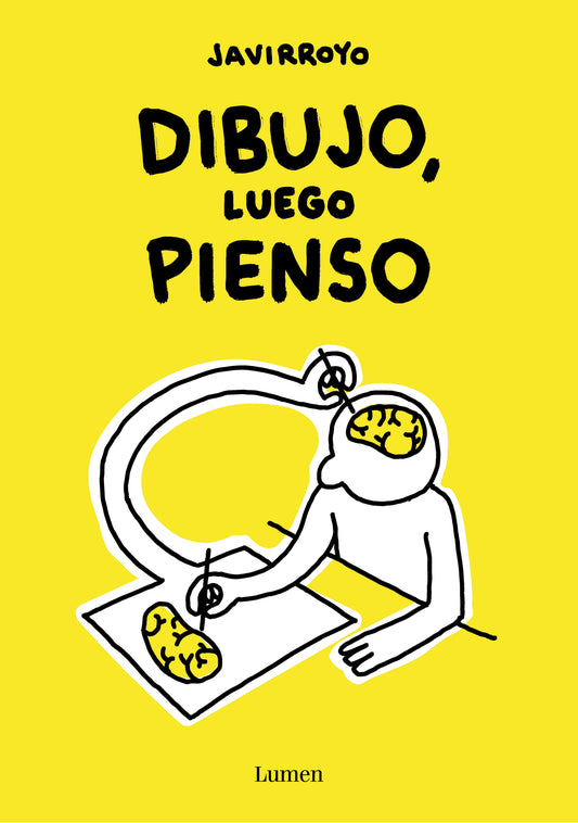 Dibujo, luego pienso - Javi Royo