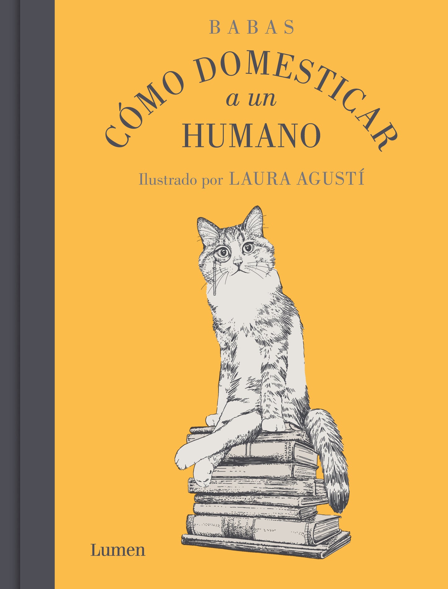 Cómo domesticar a un humano - Laura Agustí
