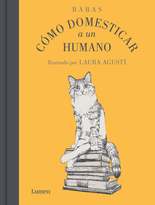 Cómo domesticar a un humano - Laura Agustí