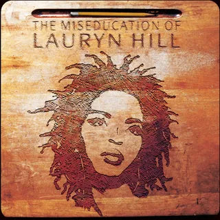 Ms. Lauryn Hill - The Miseducation Of Ms. Lauryn HLPill