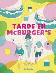Tarde en Mc Burger's | Ana Galvañ