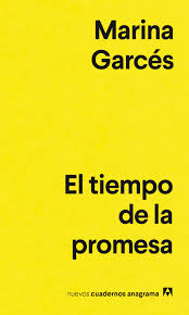 El tiempo de la Promesa | Marina Garcés