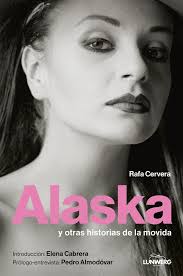 Alaska y otras historias de la movida | Rafa Cervera