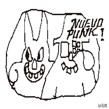 La Élite - Nuevo Punk!