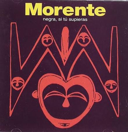 Morente - Negra, Si Tú Supieras