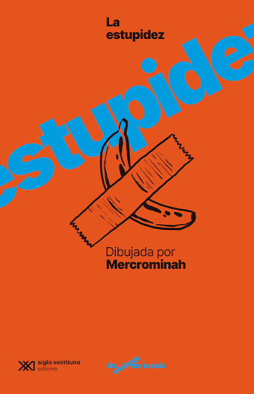La estupidez, dibujada por Mercrominah