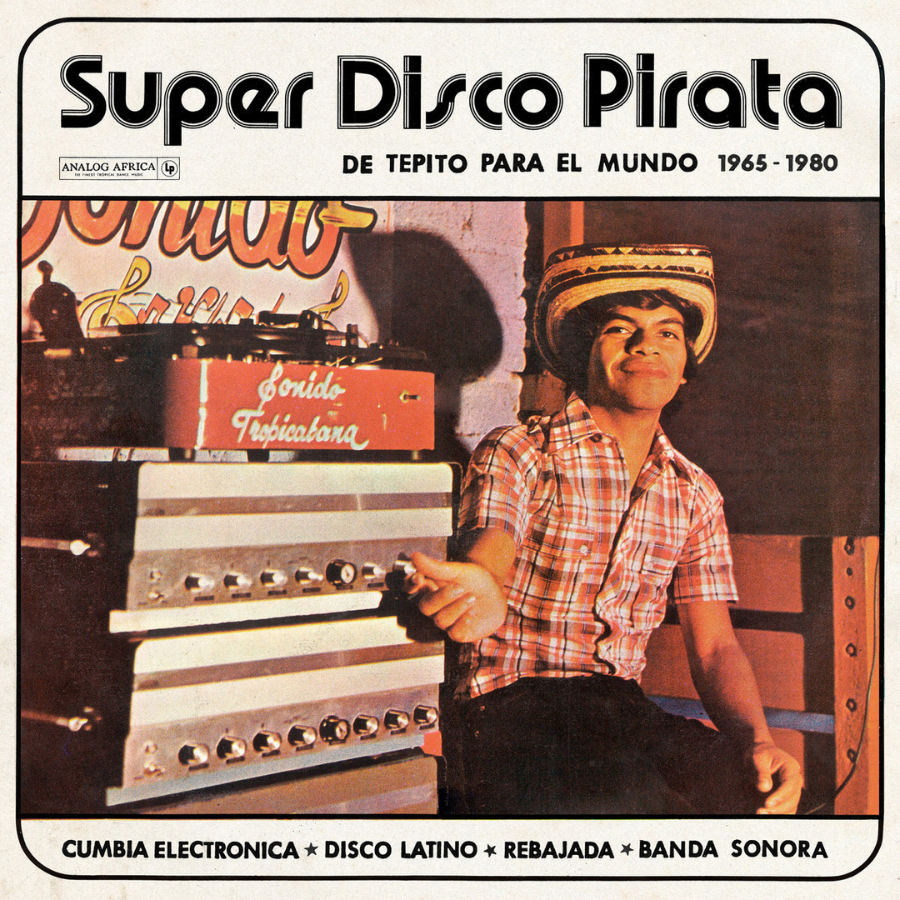 Super Disco Pirata - De Tepito Para El Mundo