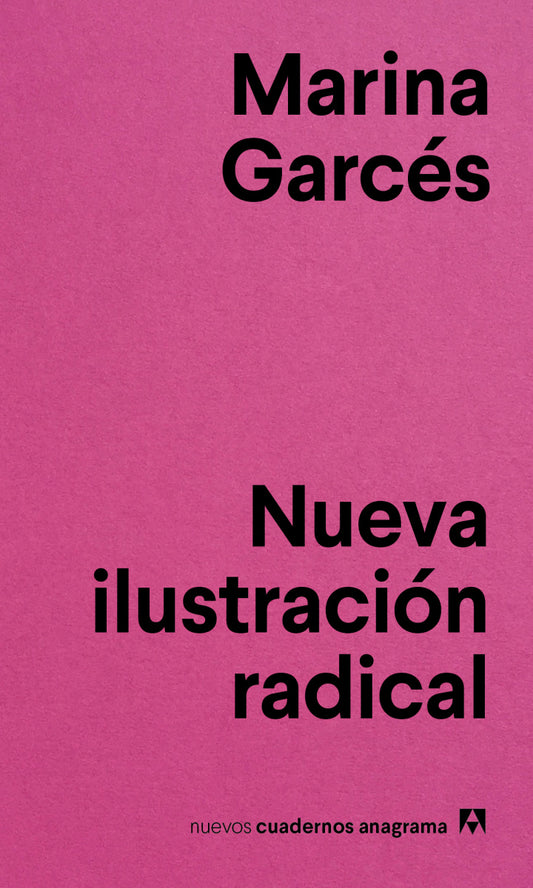 Nueva ilustración radical | Marina Garcés