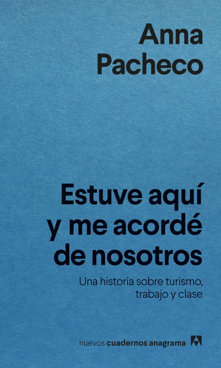 Estuve aquí y me acorde de nosotros | Anna Pacheco