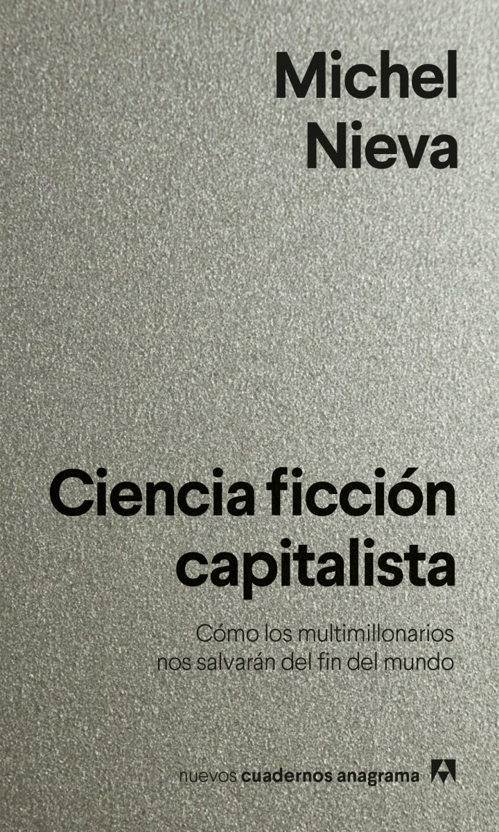 Ciencia ficción capitalista | Michel Nieva