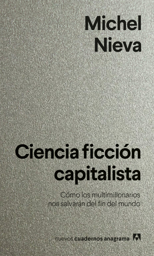 Ciencia ficción capitalista | Michel Nieva